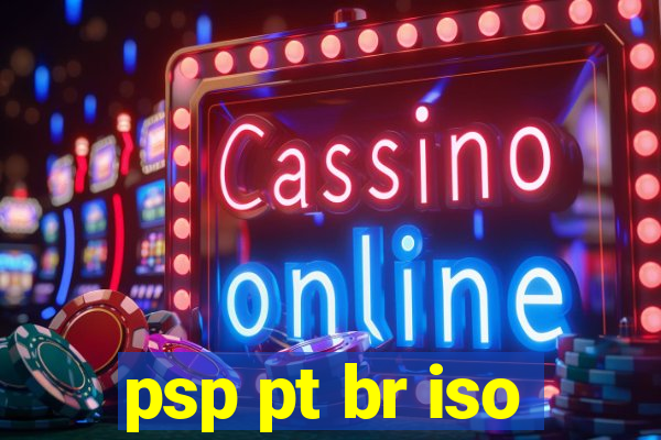 psp pt br iso